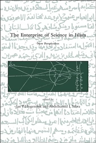 9780262519168: The Enterprise of Science in Islam: New Perspectives (Dibner Institute Studies in the History of Science and Technology)