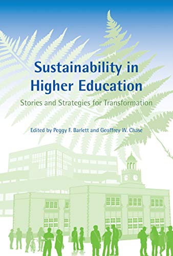 Stock image for Sustainability in Higher Education: Stories and Strategies for Transformation (Urban and Industrial Environments) for sale by Bellwetherbooks