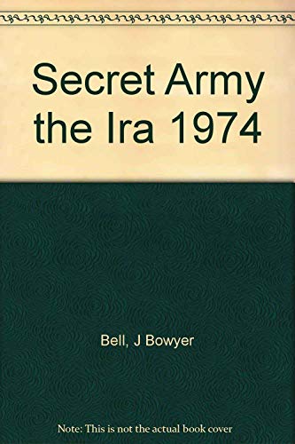 Stock image for Secret Army the Ira 1974 for sale by HPB-Red