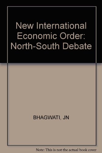 Beispielbild fr The New International Economic Order: The North-South Debate zum Verkauf von BooksRun