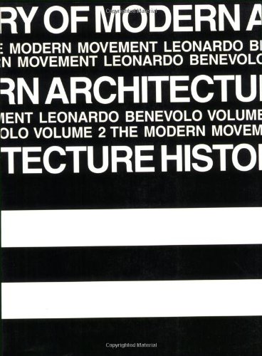 Imagen de archivo de History of Modern Architecture - Vol. 2, The Modern Movement a la venta por Open Books