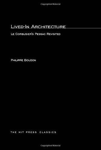 9780262520539: Lived-In Architecture: Le Corbusier's Pessac Revisited