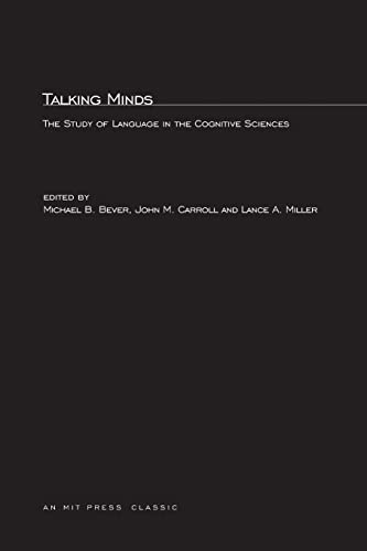 Beispielbild fr Talking Minds - The Study of Language in the Cognitive Sciences zum Verkauf von PBShop.store US