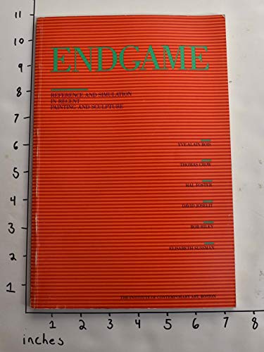 Endgame: Reference and Simulation in Recent Painting and Sculpture (9780262521185) by [???]