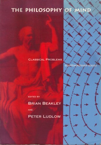 Beispielbild fr The Philosophy of Mind: Classical Problems/Contemporary Issues zum Verkauf von Wonder Book