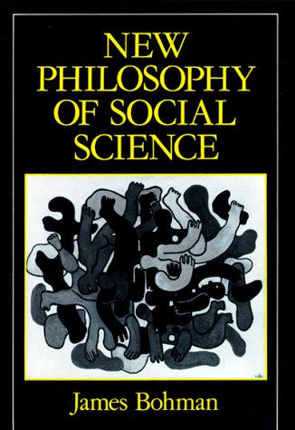 Stock image for New Philosophy of Social Science: Problems of Indeterminacy for sale by Books From California