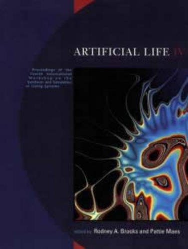 9780262521901: Artificial Life IV: Proceedings of the Fourth International Workshop on the Synthesis and Simulation of Living Systems (Bradford Books)