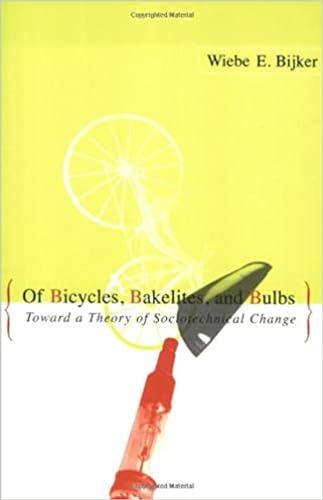 Stock image for Of Bicycles, Bakelites, and Bulbs: Toward a Theory of Sociotechnical Change (Inside Technology) for sale by Books of the Smoky Mountains