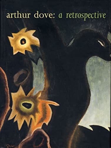 Imagen de archivo de Arthur Dove: A Retrospective a la venta por Bellwetherbooks