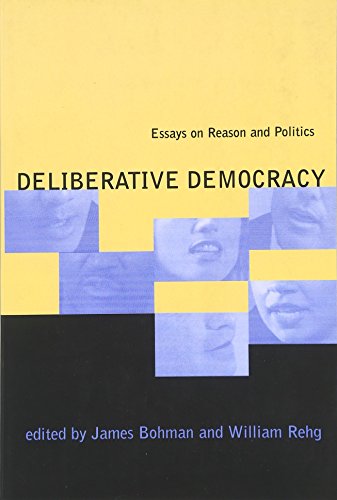 Beispielbild fr Deliberative Democracy: Essays on Reason and Politics (Studies in Contemporary German Social Thought) zum Verkauf von Anybook.com
