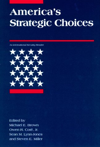 Stock image for America's Strategic Choices Brown, Michael E. and Llc, Marengo Research for sale by Aragon Books Canada