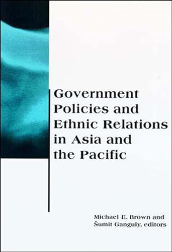 Imagen de archivo de Government Policies and Ethnic Relations in Asia and the Pacific (BCSIA Studies in International Security) a la venta por HPB-Red