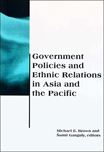 Stock image for Government Policies and Ethnic Relations in Asia and the Pacific (BCSIA Studies in International Security) for sale by HPB-Red