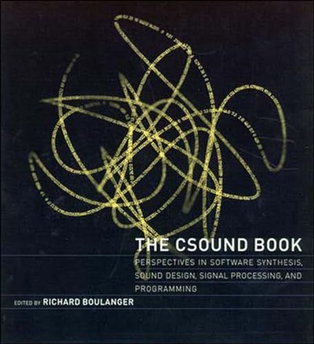 9780262522618: The Csound Book: Perspectives in Software Synthesis, Sound Design, Signal Processing,and Programming