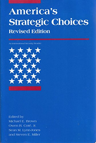 9780262522748: America's Strategic Choices: Revised Edition (An International Security Reader)