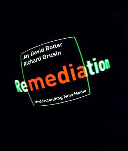 9780262522793: Remediation: Understanding New Media