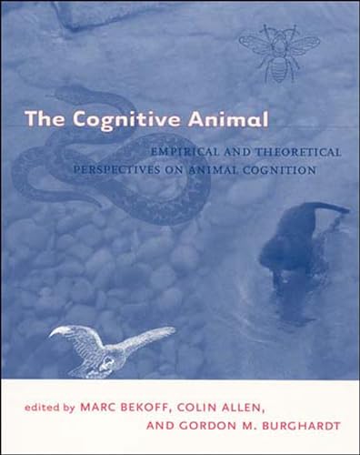9780262523226: The Cognitive Animal: Empirical and Theoretical Perspectives on Animal Cognition