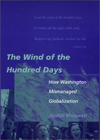 9780262523271: The Wind of the Hundred Days: How Washington Mismanaged Globalization (The MIT Press)