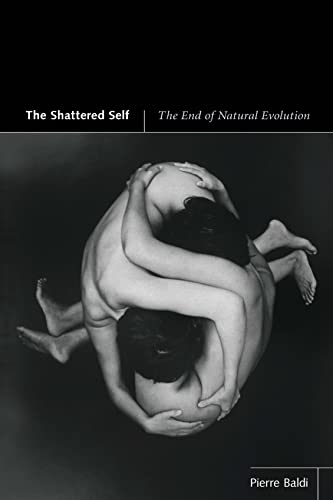 Stock image for The Shattered Self: The End of Natural Evolution for sale by SecondSale