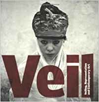 Stock image for Veil: Veiling, Representation, and Contemporary Art for sale by More Than Words