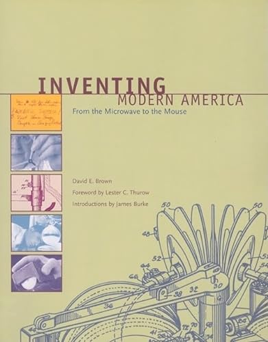 Imagen de archivo de Inventing Modern America: From the Microwave to the Mouse (The MIT Press) a la venta por Bellwetherbooks
