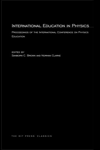 Imagen de archivo de International Education in Physics: Proceedings of the International Conference on Physics Education (MIT Press) a la venta por Bellwetherbooks