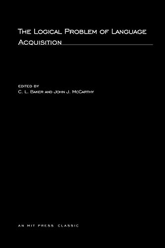 Imagen de archivo de The Logical Problem of Language Acquisition (Cognitive Theory and Mental Representation) a la venta por GF Books, Inc.