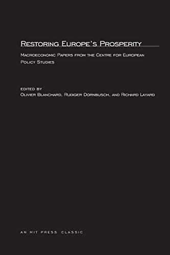 Imagen de archivo de Restoring Europe's Prosperity: Macroeconomic Papers from the Centre for European Policy Studies (Centre for European Policy Studies (CEPS) Series) a la venta por Bellwetherbooks