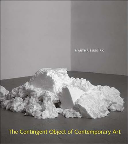 Stock image for The Contingent Object of Contemporary Art (The MIT Press) for sale by BooksRun