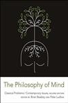 Beispielbild fr The Philosophy of Mind : Classical Problems/Contemporary Issues zum Verkauf von Better World Books