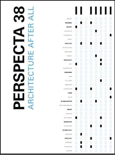 Perspecta 38: Architecture After All: The Yale Architectural Journal