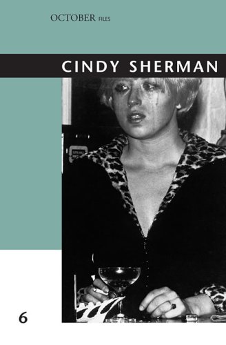 Stock image for Cindy Sherman (Volume 6) (October Files (6)) for sale by HPB-Diamond