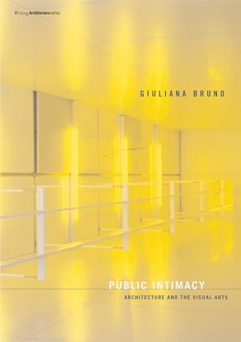 9780262524650: Public Intimacy: Architecture and the Visual Arts (Writing Architecture)