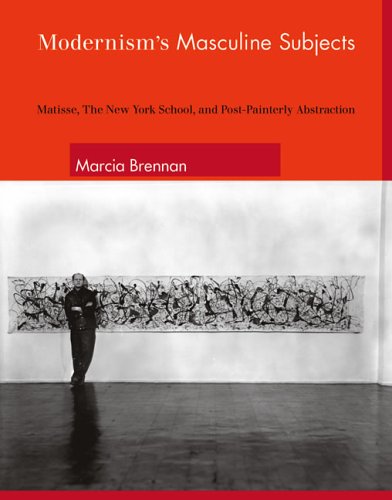 Imagen de archivo de Modernism?s Masculine Subjects " Matisse, the New York School and Post"Painterly Abstraction (The MIT Press) a la venta por WorldofBooks