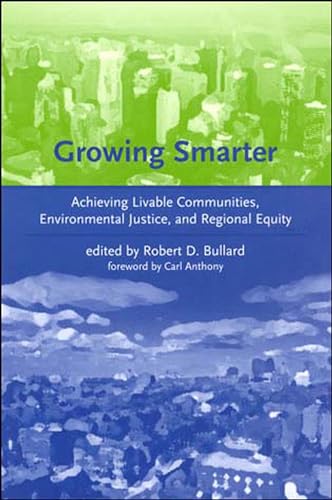 Stock image for Growing Smarter: Achieving Livable Communities, Environmental Justice, and Regional Equity for sale by ThriftBooks-Atlanta