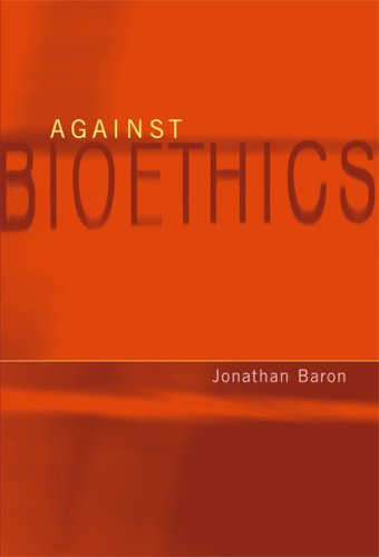 Stock image for Against Bioethics for sale by Better World Books