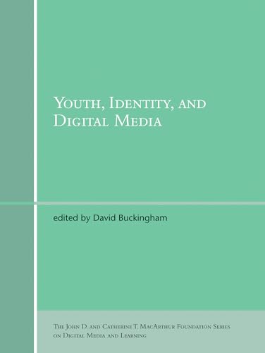 Beispielbild fr Youth, Identity, and Digital Media (The John D. and Catherine T. MacArthur Foundation Series on Digital Media and Learning) zum Verkauf von Bellwetherbooks