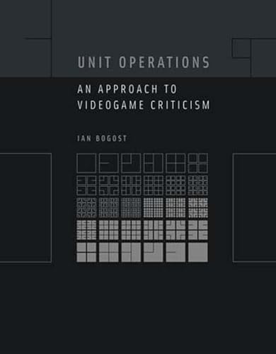 9780262524872: Unit Operations: An Approach to Videogame Criticism