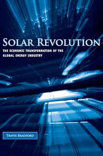 Beispielbild fr Solar Revolution: The Economic Transformation of the Global Energy Industry (The MIT Press) zum Verkauf von Wonder Book