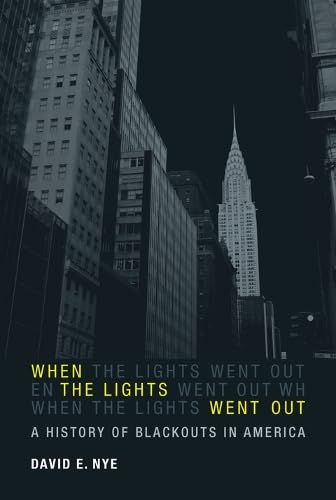 9780262525077: When the Lights Went Out: A History of Blackouts in America