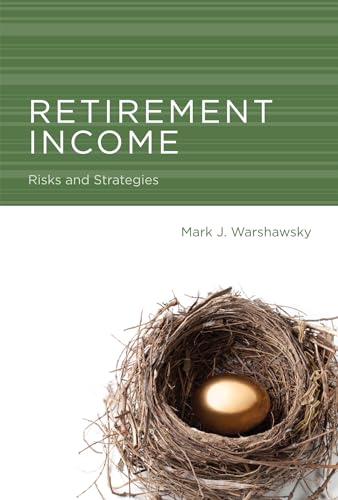 9780262525121: Retirement Income: Risks and Strategies (Mit Press)