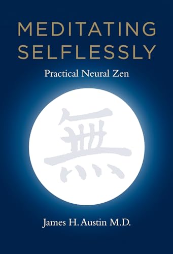 9780262525190: Meditating Selflessly: Practical Neural Zen