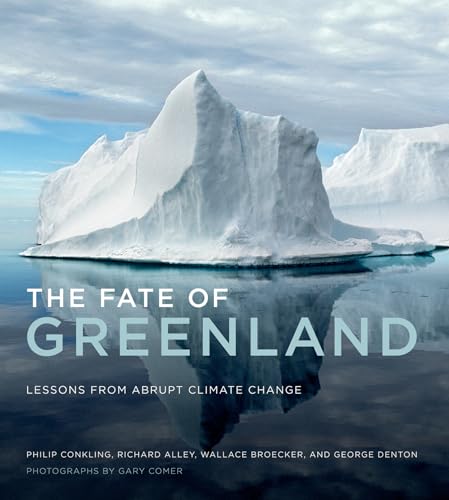 Stock image for The Fate of Greenland: Lessons from Abrupt Climate Change for sale by GF Books, Inc.