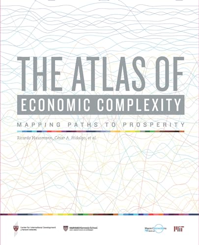 Beispielbild fr The Atlas of Economic Complexity: Mapping Paths to Prosperity (The MIT Press) zum Verkauf von Monster Bookshop