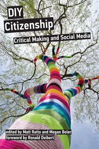 Beispielbild fr DIY Citizenship: Critical Making and Social Media Deibert, Ronald; Ratto, Matt; Boler, Megan; Mann, Steve; Milberry, Kate; Jenkins PhD, Henry; Dunbar-Hester, Christina; McPhail, Brenda; Clement, Andrew; Smith, Karen Louise; Weber, Jennette; Ferenbok, Joseph; Tichine, Alex; Chidgey, Red; Burwell, Catherine; Reilly, Ian; Orton-Johnson, Kate; Bal, Alexandra; Nolan, Jason; Seko, Yukari; Jenson, Jennifer; Dahya, Negin; Fisher, Stephanie; Gilbert, Stephen; Kafai, Yasmin B.; Peppler, Kylie; Rosner, Daniela K; Foster, Miki; Rose, Mandy; Castell, Suzanne de; DiSalvo, Carl; Murphy, Michael; Phillips, David J.; Pollock, Karen; Light, Ann; Leeson, Lorraine; Borland, Toby; Geezers, The; Michaud, Emily Rose; McSwiney, Owen; McKim, Joel; Swartz, Lana; Driscoll, Kevin; McVeigh-Schultz, Joshua; Reitsamer, Rosa; Zobl, Elke; Atton, Chris; Ananny, Mike and Meikle, Graham zum Verkauf von Aragon Books Canada