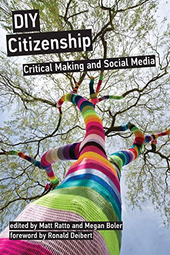9780262525527: DIY Citizenship: Critical Making and Social Media (The MIT Press)