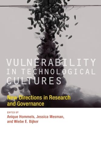 Stock image for Vulnerability in Technological Cultures: New Directions in Research and Governance (Inside Technology) for sale by Wonder Book