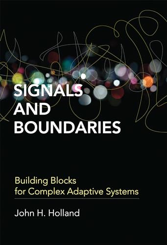 9780262525930: Signals and Boundaries: Building Blocks for Complex Adaptive Systems (Mit Press)