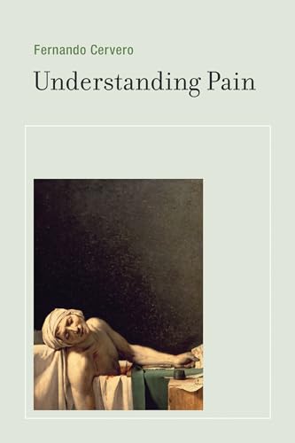 Beispielbild fr Understanding Pain: Exploring the Perception of Pain (The MIT Press) zum Verkauf von WorldofBooks