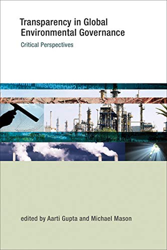 Beispielbild fr Transparency in Global Environmental Governance: Critical Perspectives (Earth System Governance) zum Verkauf von Bellwetherbooks